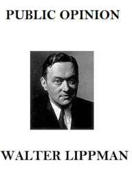 Title: Public Opinion, Author: Walter Lippman