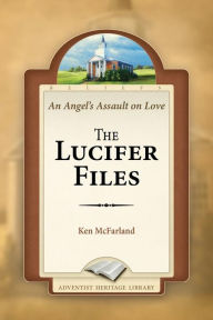 Title: The Lucifer Files, Author: Ken McFarland