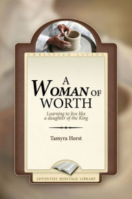 Title: A Woman of Worth, Author: Tamyra Horst