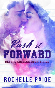 Title: Push It Forward, Author: Rochelle Paige