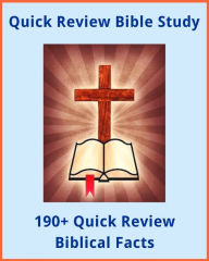 Title: 190+ Quick Review Biblical Facts, Author: E Staff