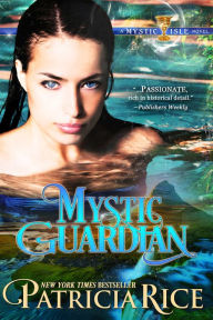 Title: Mystic Guardian: Mystic Isle Series #2, Author: Patricia Rice