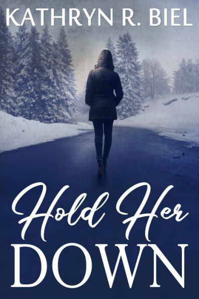 Hold Her Down
