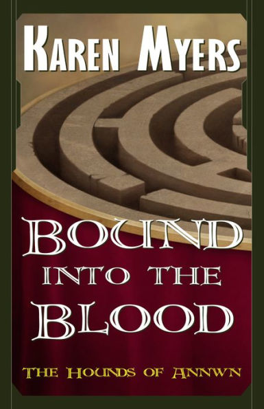 Bound into the Blood (The Hounds of Annwn - 4)