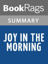Title: Joy in the Morning by Betty Smith Summary & Study Guide, Author: BookRags