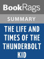 The Life and Times of the Thunderbolt Kid by Bill Bryson Summary & Study Guide