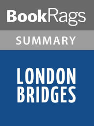 Title: London Bridges by James Patterson Summary & Study Guide, Author: BookRags