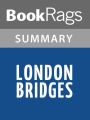 London Bridges by James Patterson Summary & Study Guide