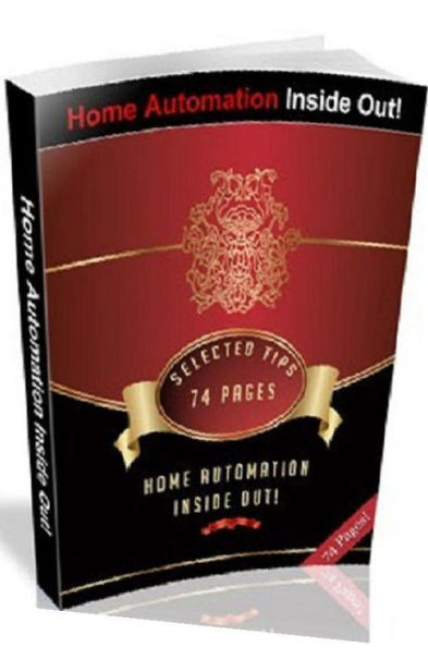 Consumer Guides eBook - Home Automation Inside Out - What Home Automation Can Do for Your Family and Home?