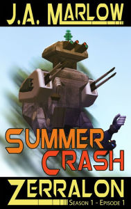 Title: Summer Crash (Zerralon 1.1), Author: J.A. Marlow