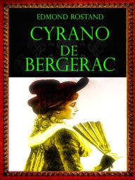 Title: Cyrano de Bergerac, Author: Edmond Rostand