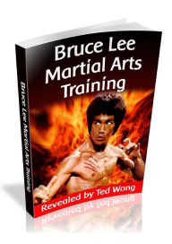 Title: Bruce Lee Martial Arts Training Revealed, Author: Ted Wong