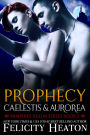 Prophecy: Caelestis and Aurorea (Vampires Realm Romance Series Book 2)