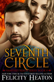 Title: Seventh Circle (Vampires Realm Romance Series Book 4), Author: Felicity Heaton
