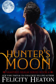 Hunter's Moon (Vampires Realm Romance Series Book 6)