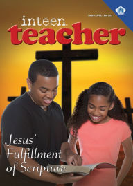 Title: Inteen Teacher: Jesus' Fulfillment of Scripture, Author: Melvin Banks