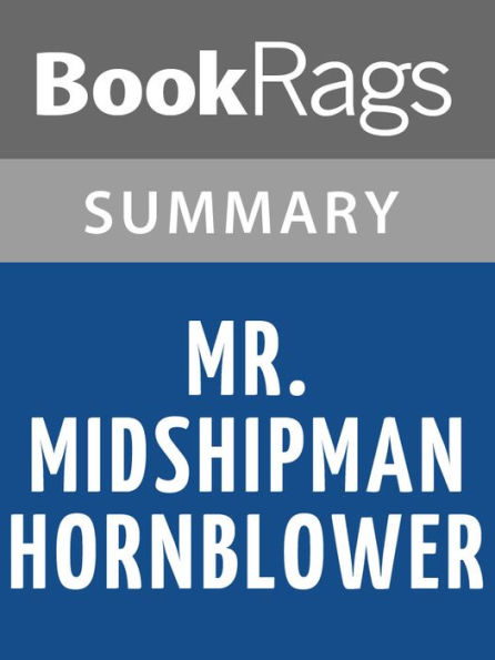 Mr. Midshipman Hornblower by C. S. Forester Summary & Study Guide