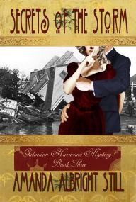 Title: Secrets of the Storm, Author: Amanda Albright Still