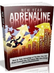 Title: How to take advantage of New Year Adrenaline - So let's first attend to any likely 