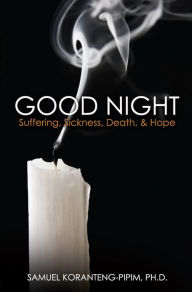 Title: Good Night, Author: Samuel Koranteng-Pipim