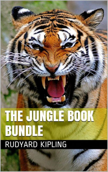 The Jungle Book Bundle: (Jungle Book 1 and 2, The Works of Rudyard Kipling - One Volume Edition)