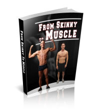 Title: From Skinny to Muscle, Author: bernard dark