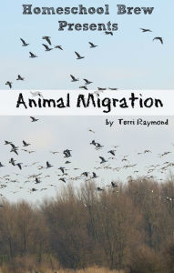 Title: Animal Migration (Fourth Grade Social Science Lesson, Activities, Discussion Questions and Quizzes), Author: Terri Raymond