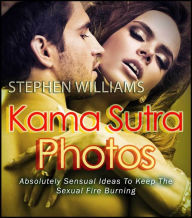 Title: Kama Sutra Photos: Essential Sex Positions To Achieve Increased Sex Drive, Author: Stephen Williams
