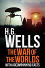 H.G. Wells: The War of the Worlds With Accompanying Facts.