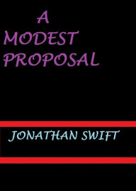 Title: A Modest Proposal by Jonathan Swift, Author: jonathan swift