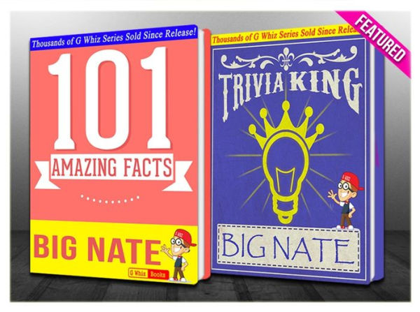 Big Nate - 101 Amazing Facts & Trivia King!