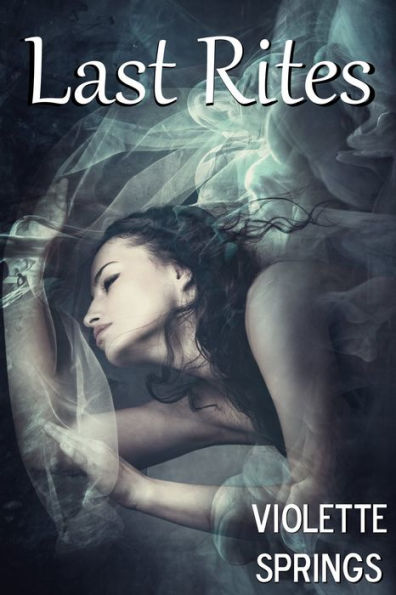 Last Rites (MMMF Fertility Breeding Erotica)