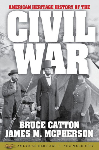 American Heritage History of the Civil War