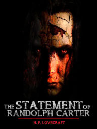 Title: The Statement Of Randolph Carter, Author: H. P. Lovecraft