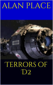 Title: Terrors of D2 (Forgestriker, #4), Author: Alan Place