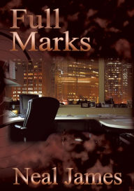 Title: Full Marks, Author: Neal James James