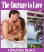 The Courage to Love