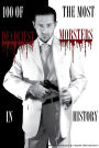 100 of the Most Deadliest Mobsters in History