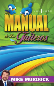Title: Manual de Los Tuiteros, Volumen 1, Author: Mike Murdock