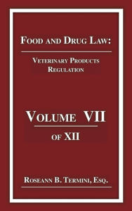 Title: Veterinary Products Regulation, Author: Roseann B. Termini