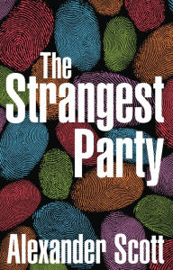 Title: The Strangest Party, Author: Alexander Scott