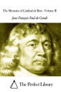 The Memoirs of Cardinal de Retz - Volume II