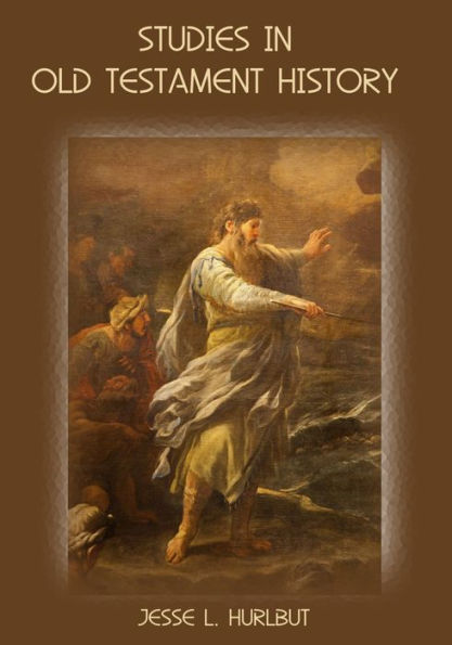 Studies in Old Testament History (Illustrated)
