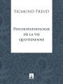 Psychopathologie de la vie quotidienne