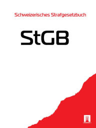 Title: Schweizerisches Strafgesetzbuch - StGB, Author: Schweiz