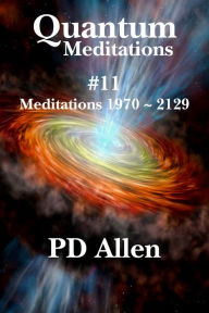 Title: Quantum Meditations #11, Author: PD Allen