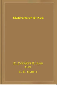 Title: Masters of Space, Author: Edward Elmer Smith