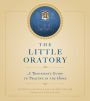 The Little Oratory: A Beginner's Guide to Praying in the Home