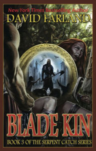 Title: Blade Kin, Author: David Farland