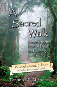 Title: A Sacred Walk, Author: Donna M. Authers